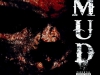 Mud - Violence Against Violence