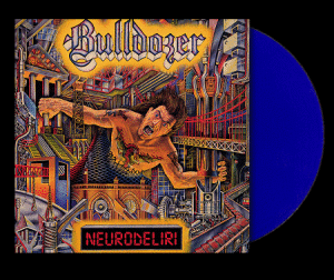 BULLDOZER “Neurodeliri” gatefold LP (F.O.A.D. 068)