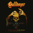 BULLDOZER – “Ride hard – die fast” 7xLP Boxset… on FOAD Records!!